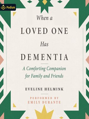 cover image of When a Loved One Has Dementia